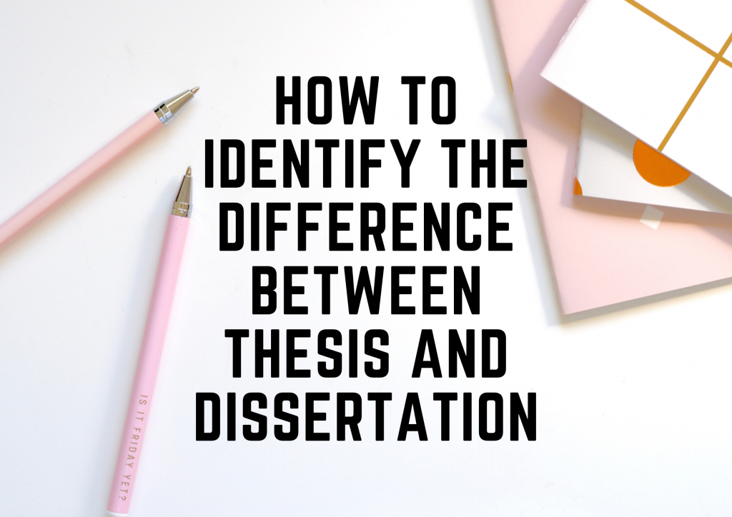 differentiate between thesis and dissertation