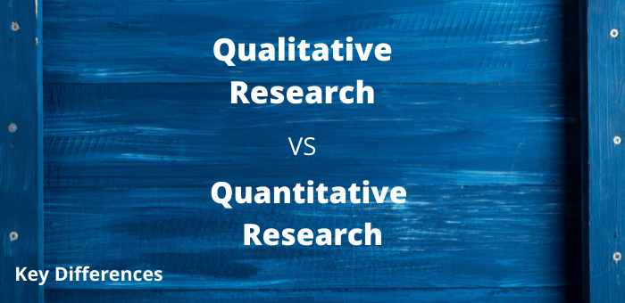 Difference between Qualitative and Quantitative Research - AM